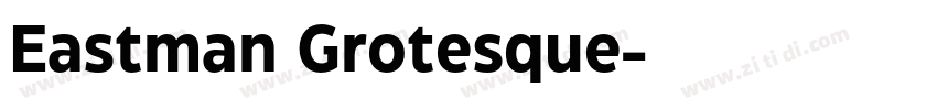 Eastman Grotesque字体转换